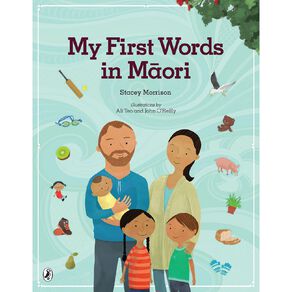 My First Words in Maori by Stacey Morrison