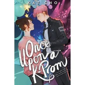 Once Upon A KProm by Kat Cho